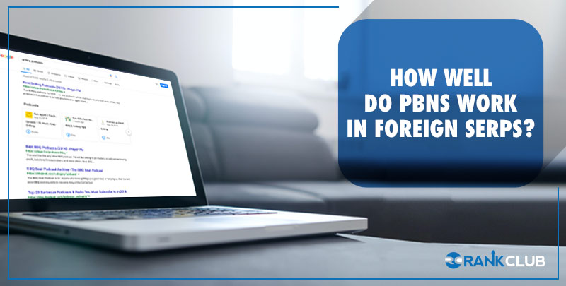 How Well-do-PBNs-Work-in-Foreign-SEO?